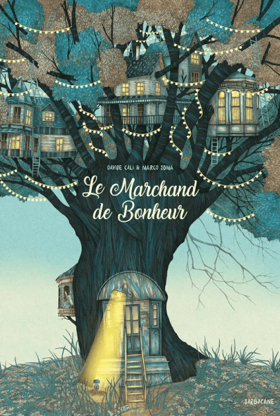 Children's Book Covers Examples Le Marchand de Bonheur Book Cover Illustration by Marco Soma