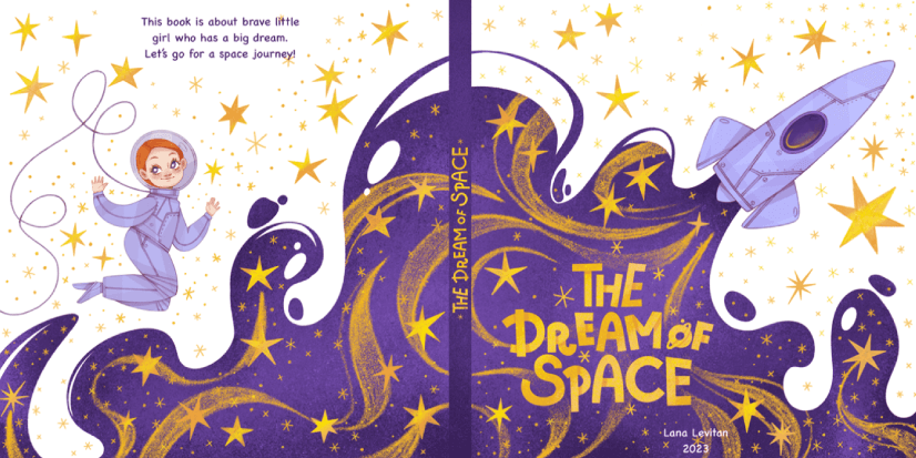 The Dream of Space by Lana Levitann - Children's Book Cover Example