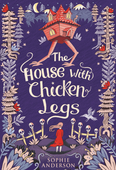 Children Book Cover Illustration The House with Chicken Legs by Sophie Anderson