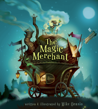 Children's Book Art Cover Example: The Magic Merchant by Michael Ocasio